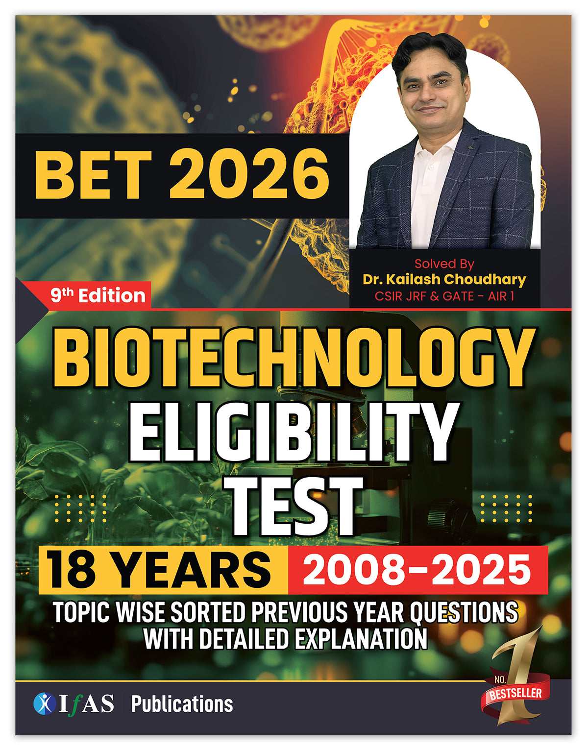 DBT JRF BET (Biotechnology Eligibility Test) Previous Year Questions with Detailed Explanations