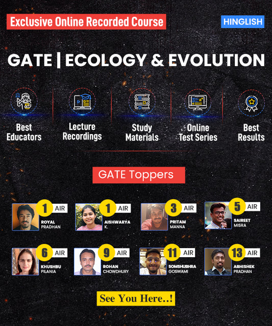 GATE ECOLOGY AND EVOLUTION : RECORDED ONLINE COURSE (HINGLISH) (Subscription: 6 Months)