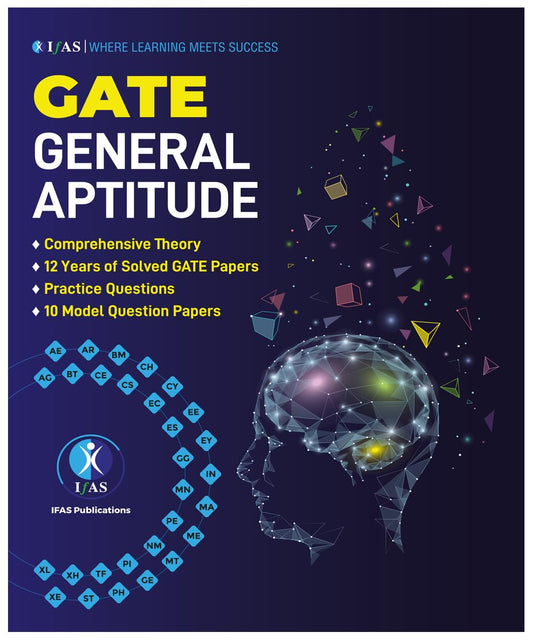 GATE General Aptitude Theory & Practice Questions - Reasoning and Aptitude for GATE 2025 - Detailed Theory with Practice Questions, Previous Years Solved GATE Papers and 10 Model Question Paper